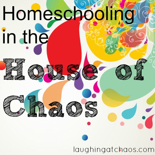 Homeschooling in the House of Chaos