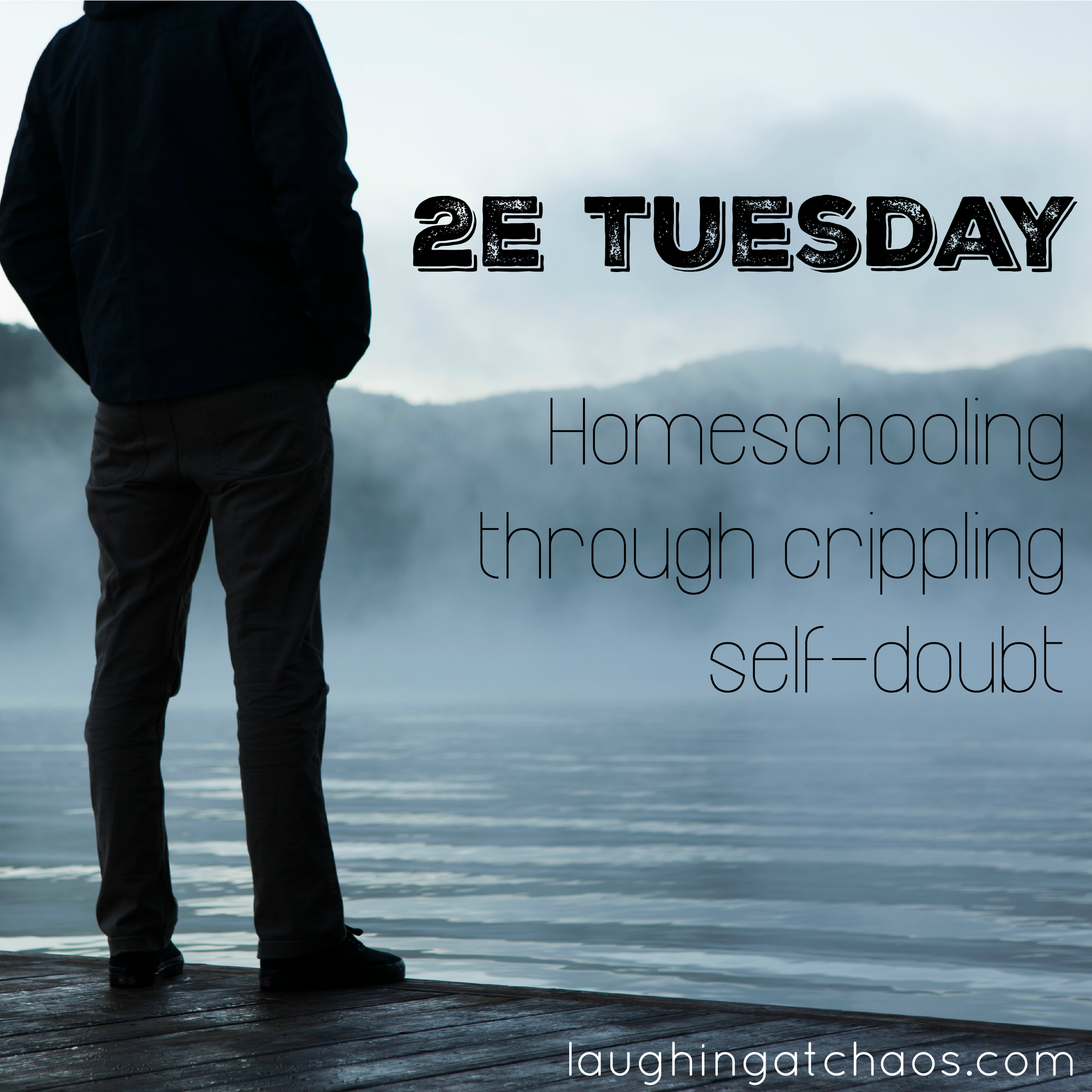 2e Tuesday: Homeschooling through crippling self-doubt