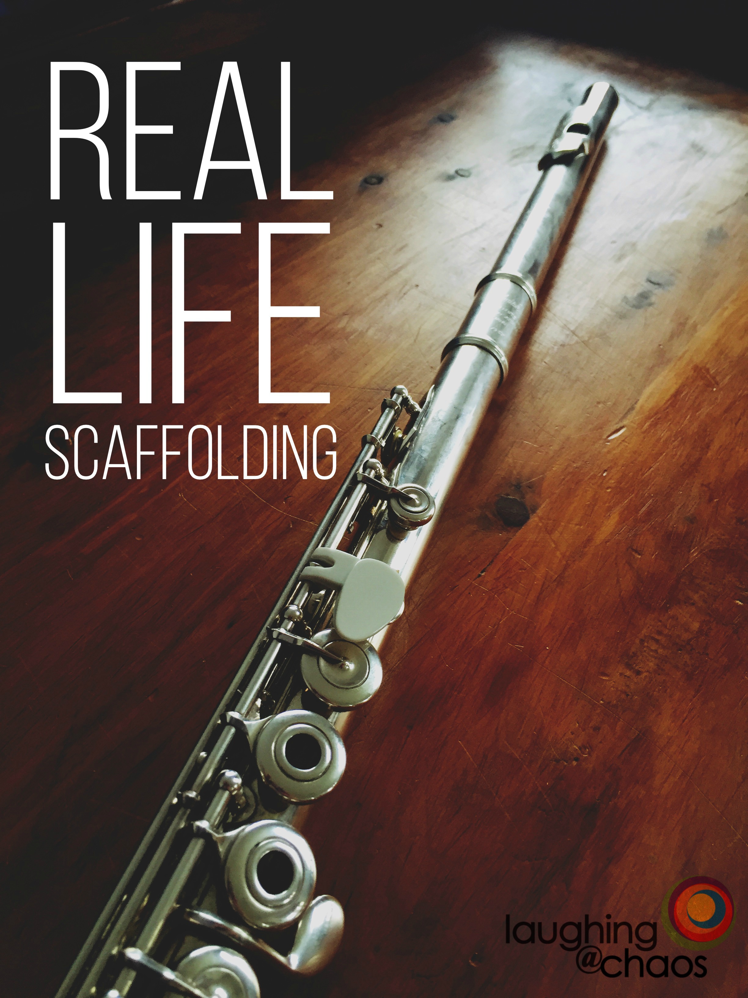 Real Life Scaffolding