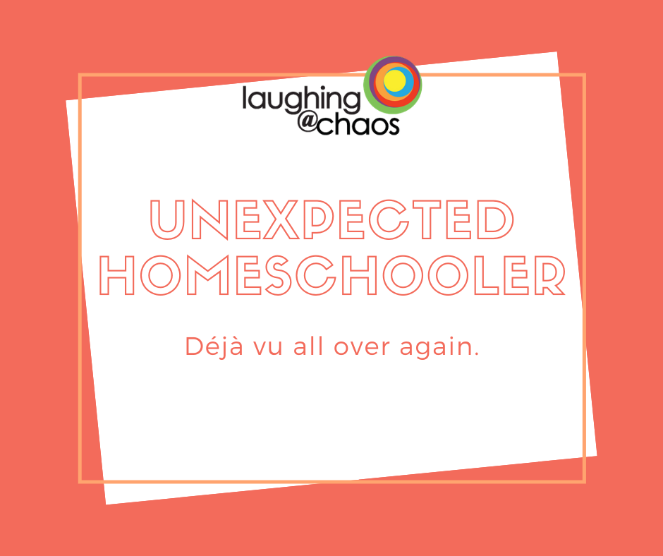 Unexpected homeschooler